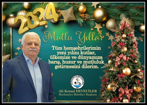 Burhaniye Belediye Başkanı Ali Kemal Deveciler Yeni Yıl Dolayısıyla Bir Mesaj Yayınladı.