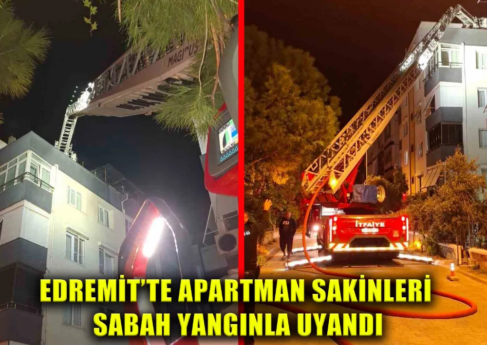 Edremit’te Apartman Sakinleri Sabah Yangınla Uyandı