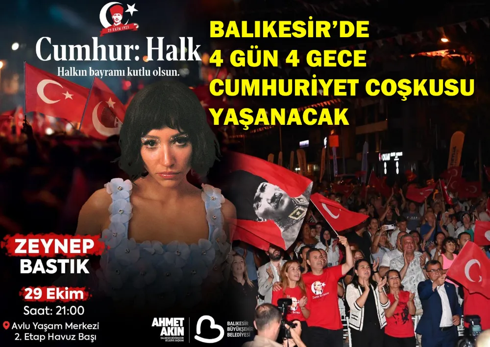 Balıkesir’de 4 Gün 4 Gece Cumhuriyet Coşkusu Yaşanacak