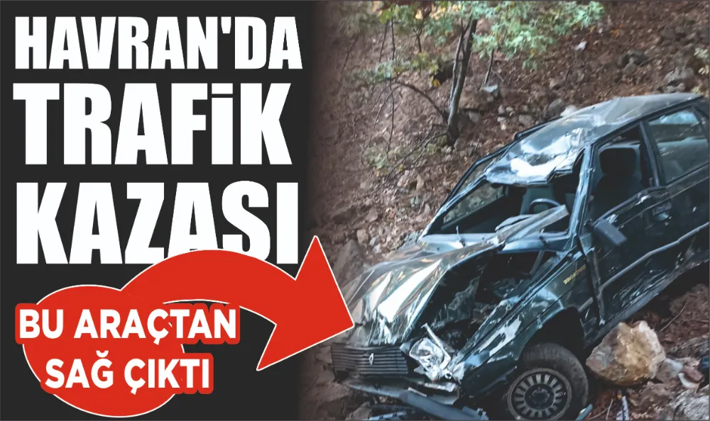 Havran’da Trafik Kazası: Bu araçtan sağ çıktı 