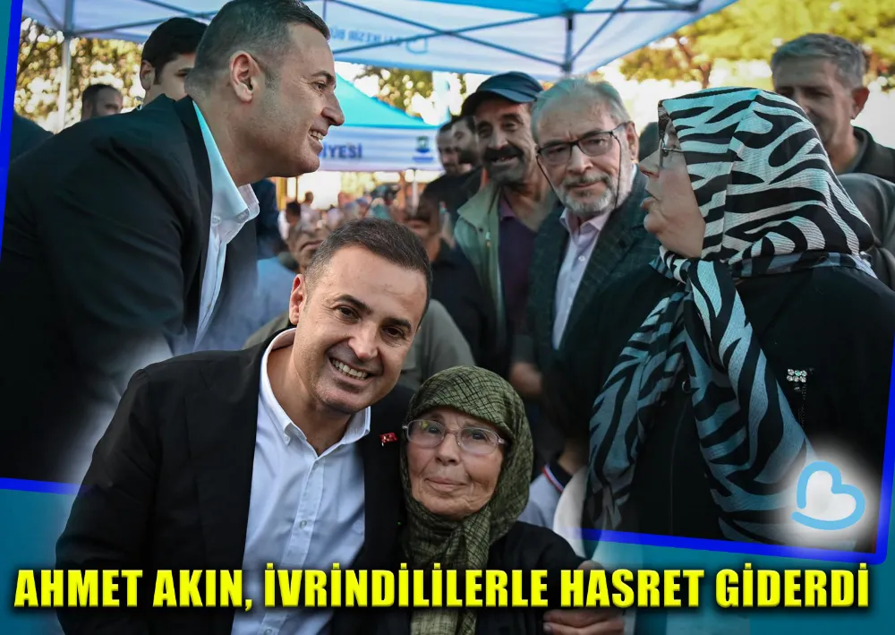 Ahmet Akın, Halk Günleri kapsamında İvrindililerle buluştu