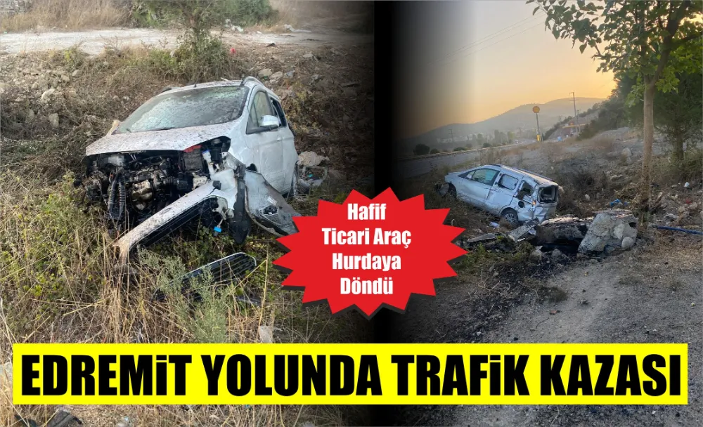 Edremit Yolunda Trafik Kazası 