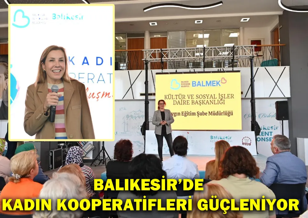 Balıkesir’de Kadın Kooperatifleri Güçleniyor