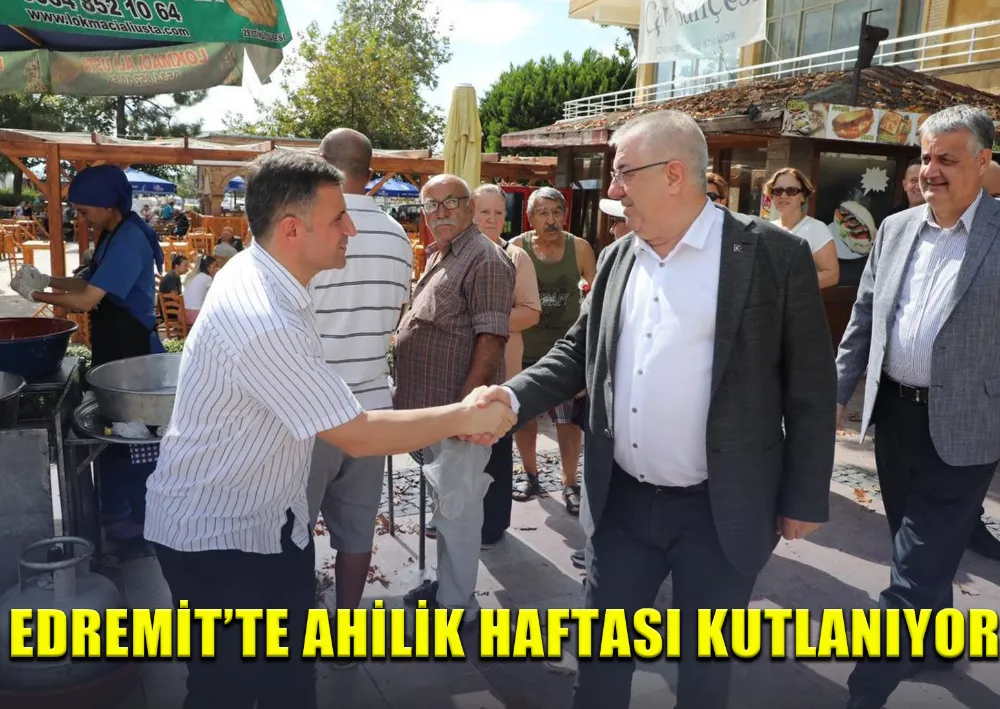 Edremit’te Ahilik Haftası Kutlanıyor