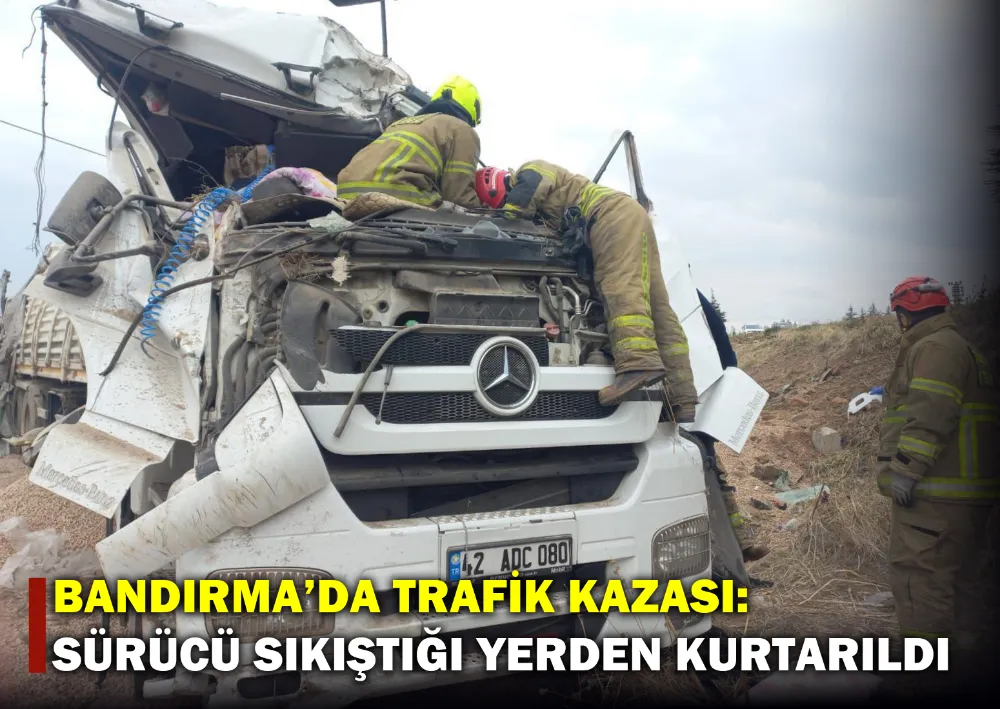 Bandırma’da Trafik Kazası: Sürücü Sıkıştığı Yerden Kurtarıldı