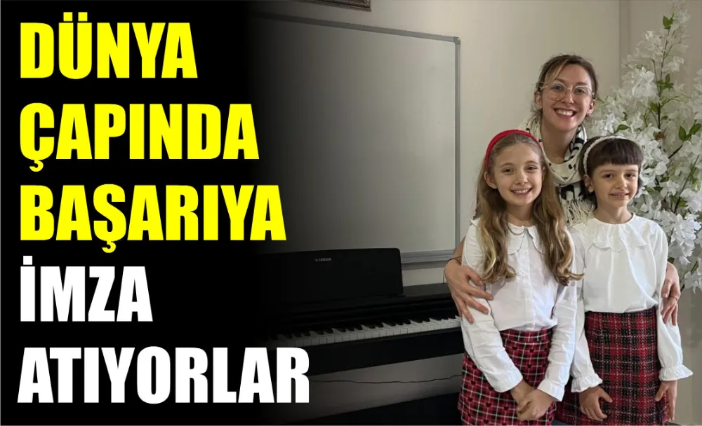 Dünya çapında başarıya imza atıyorlar