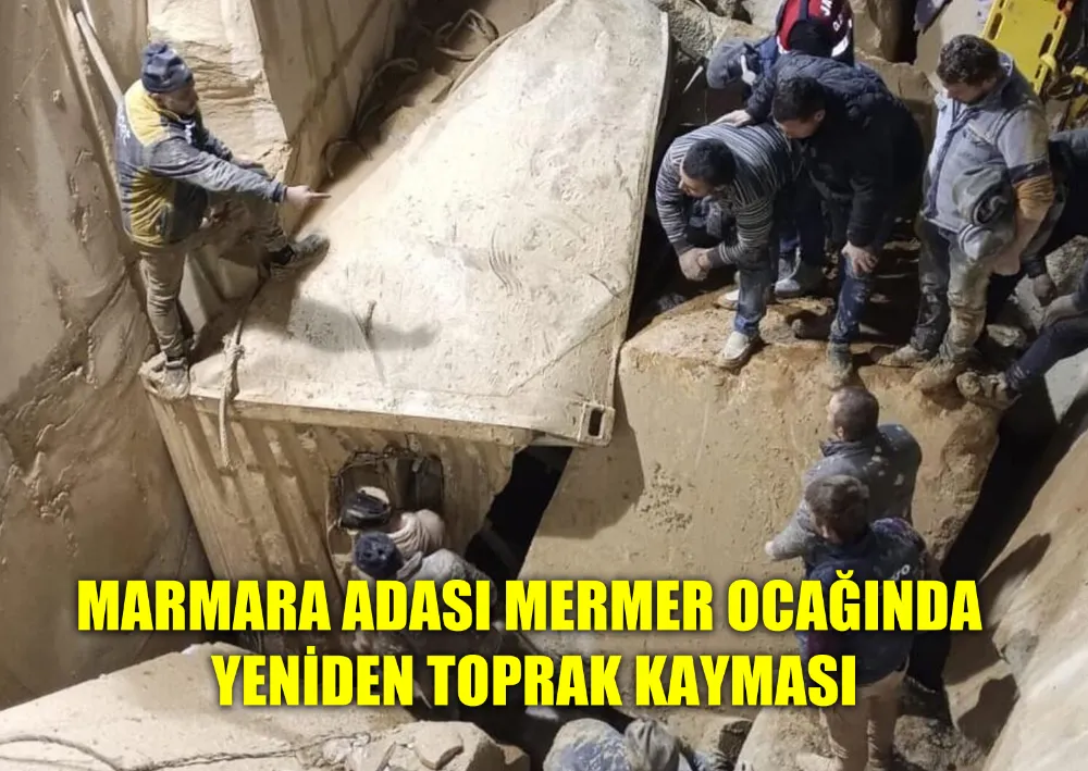 Marmara Adası Mermer Ocağında Yeniden Toprak Kayması