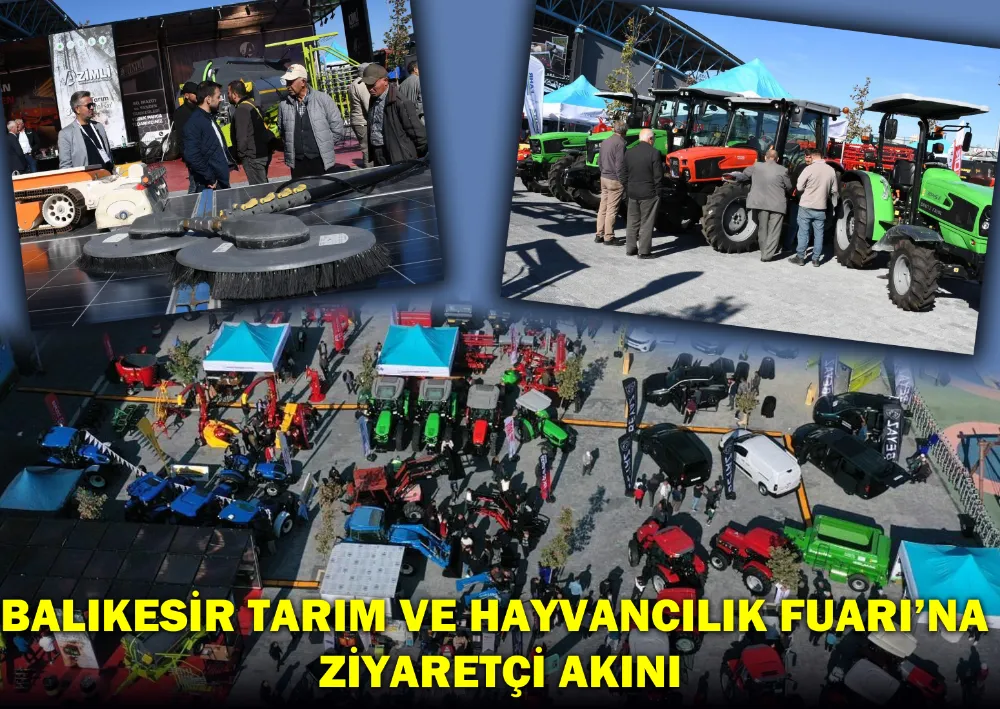 Balıkesir Tarım Ve Hayvancılık Fuarı’na Ziyaretçi Akını