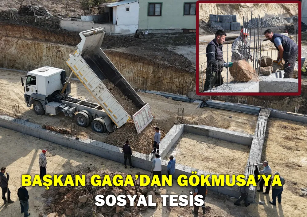 Başkan Gaga’dan Gökmusa’ya Sosyal Tesis 