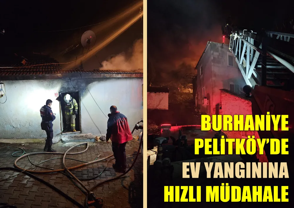 Burhaniye Pelitköy’de Ev Yangınına Hızlı Müdahale