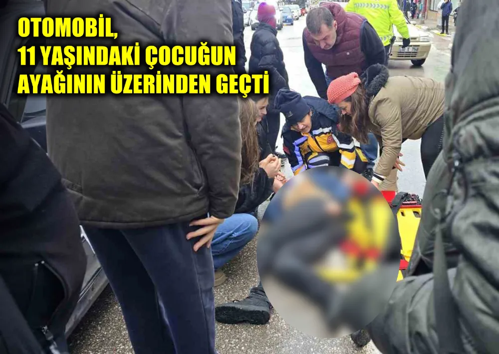 Otomobil, 11 Yaşındaki Çocuğun Ayağının Üzerinden Geçti