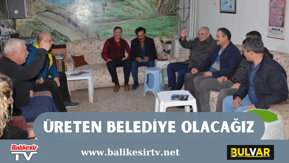 ÜRETEN BELEDİYE OLACAĞIZ