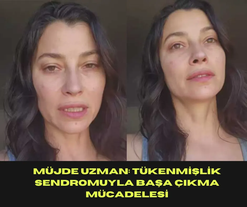  Müjde Uzman: Tükenmişlik Sendromuyla Başa Çıkma Mücadelesi