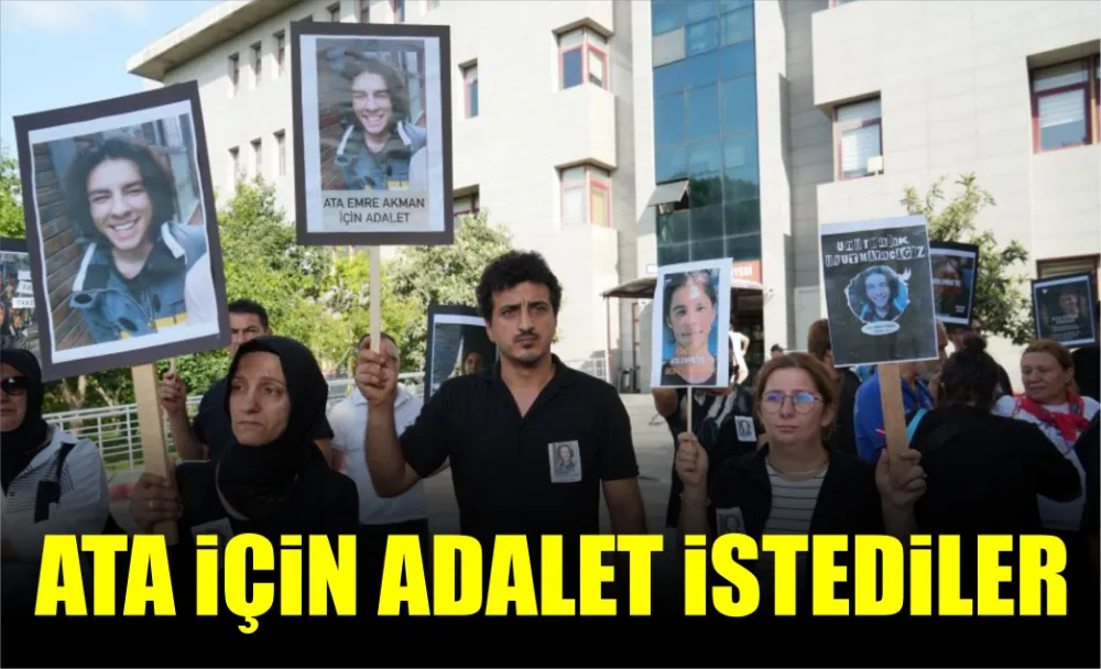 ATA EMRE İÇİN ADALET İSTEDİLER    