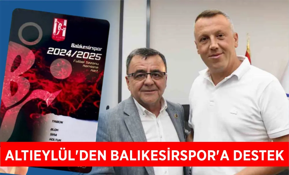 ALTIEYLÜL’DEN BALIKESİRSPOR’A DESTEK