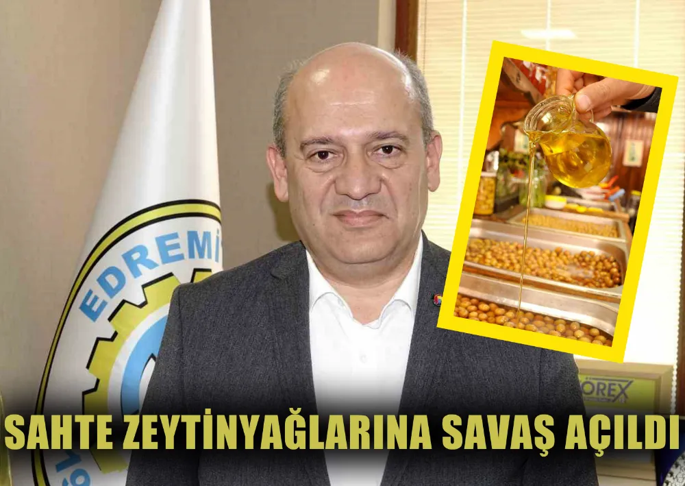 SAHTE ZEYTİNYAĞLARINA SAVAŞ AÇILDI