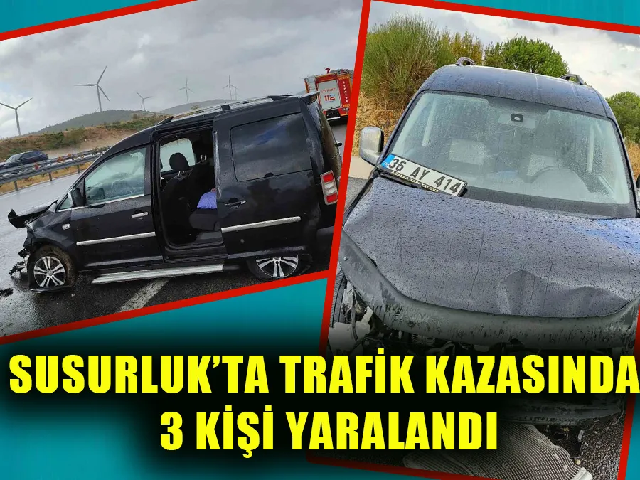 SUSURLUK’TA TRAFİK KAZASINDA 3 KİŞİ YARALANDI