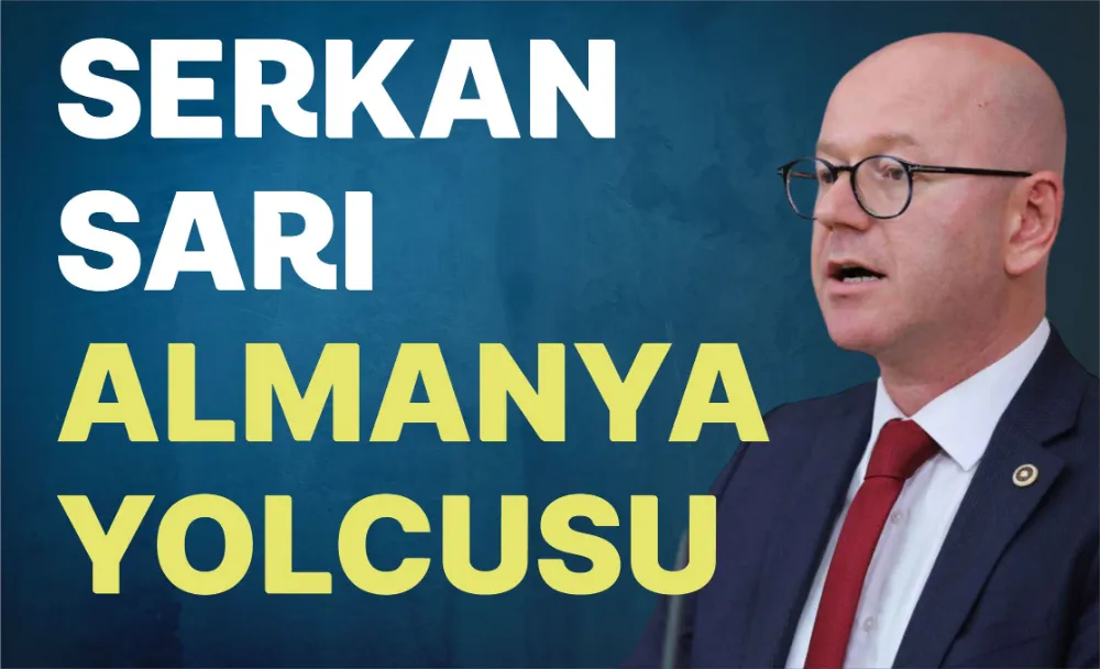 SERKAN SARI ALMANYA YOLCUSU 