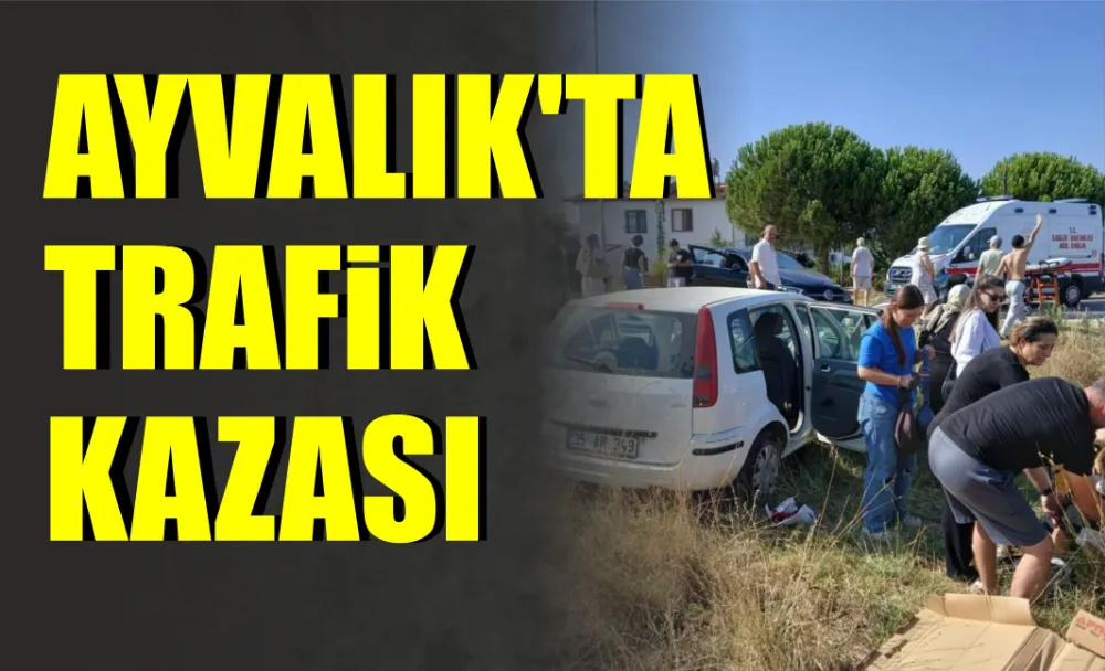 AYVALIK’TA TRAFİK KAZASI: 2 YARALI   