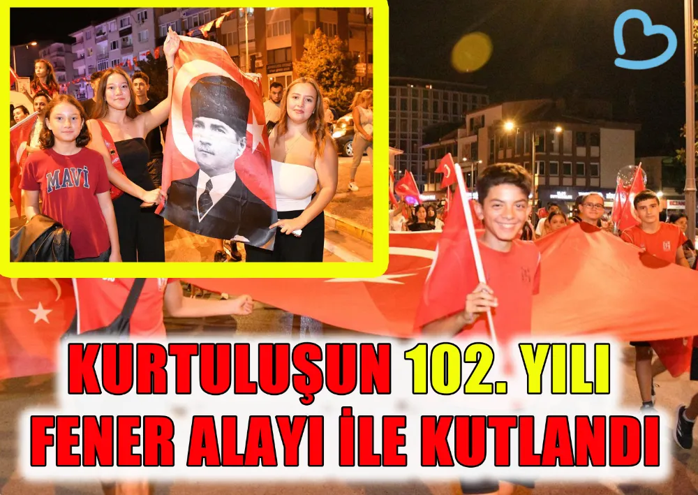 KURTULUŞUN 102. YILI FENER ALAYI İLE KUTLANDI