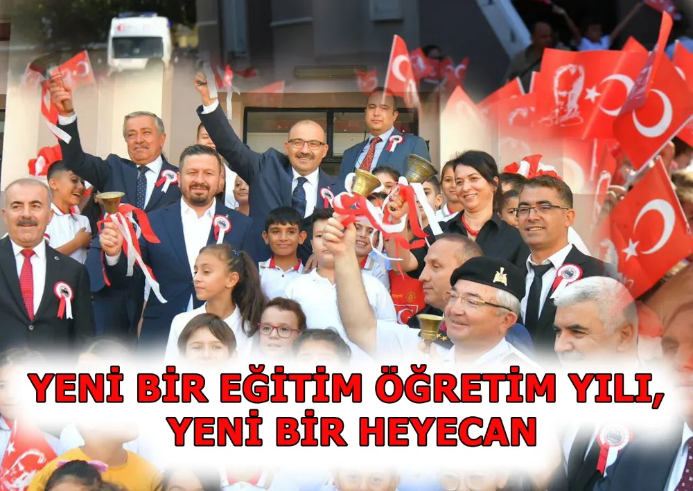 YENİ BİR EĞİTİM ÖĞRETİM YILI, YENİ BİR HEYECAN