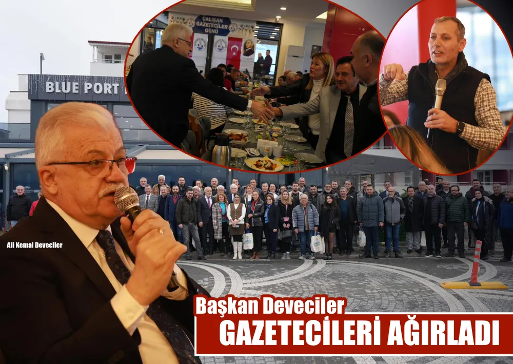 Başkan Deveciler Gazetecileri Ağırladı