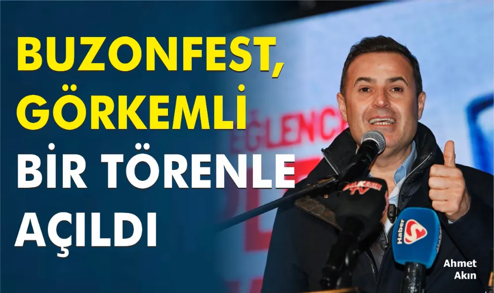 BUZONFEST, GÖRKEMLİ BİR TÖRENLE AÇILDI 