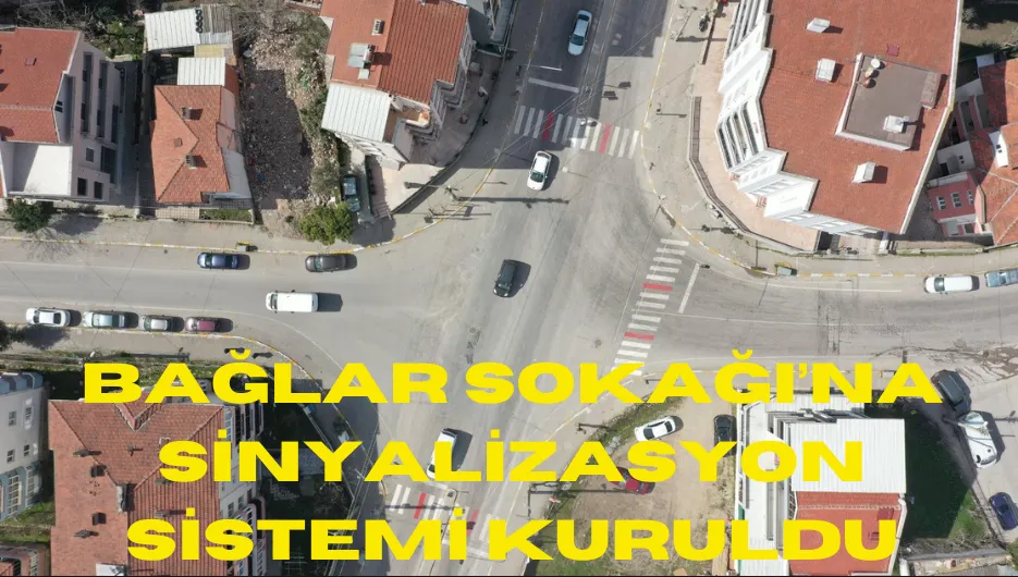 Bağlar Sokağı’na Sinyalizasyon Sistemi Kuruldu