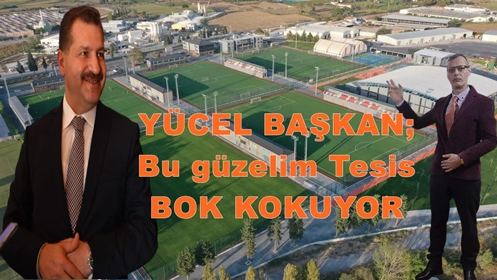 Levent Özenç Yazdı, Yücel Başkan Bok Kokuyor!